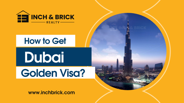 How to Get Dubai Golden Visa? Benefits, Process & Investment Guide